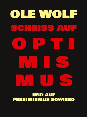 cover image of Scheiß auf Optimismus